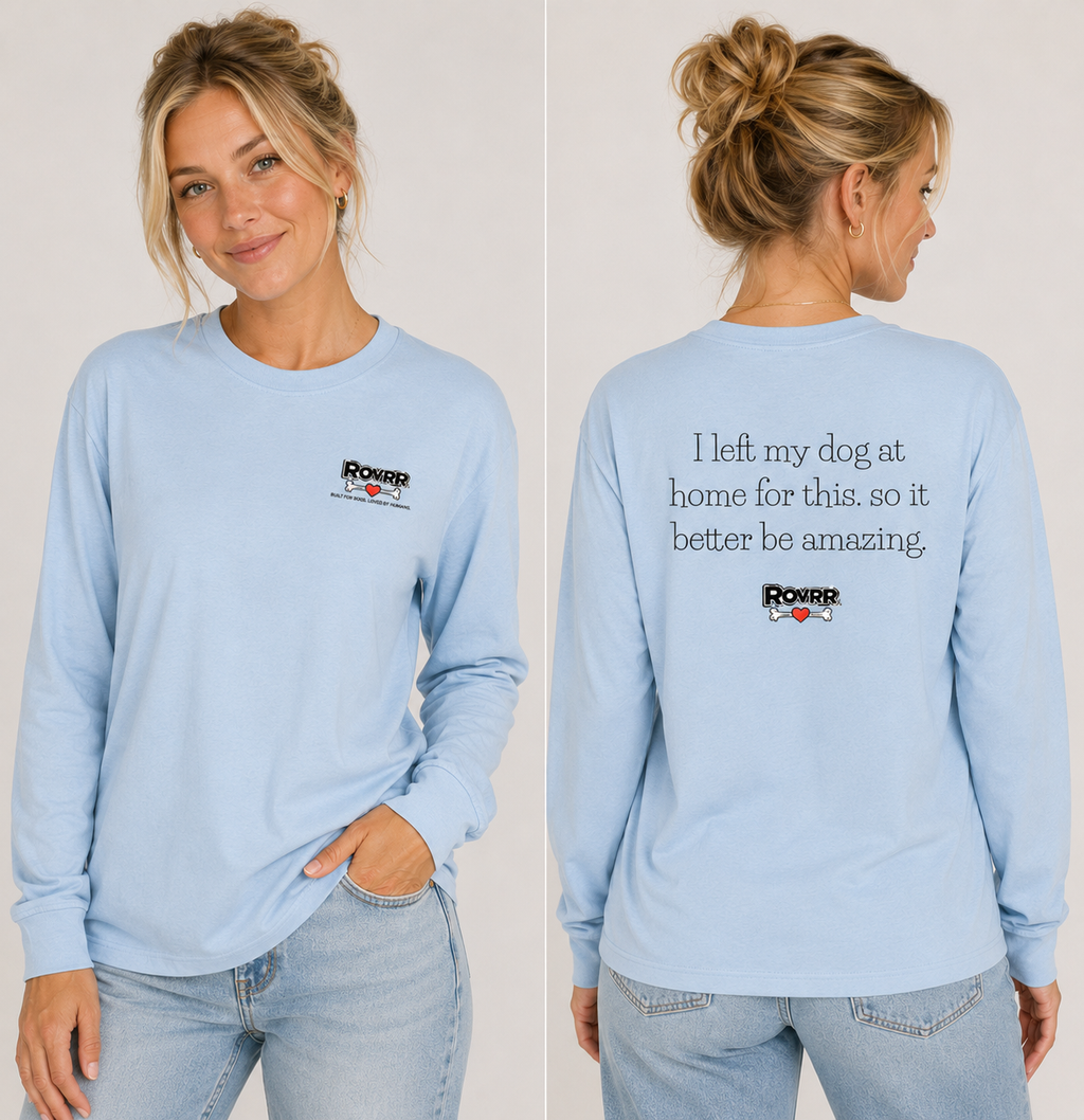 I left my dog at home for this - ring-spun t-shirt