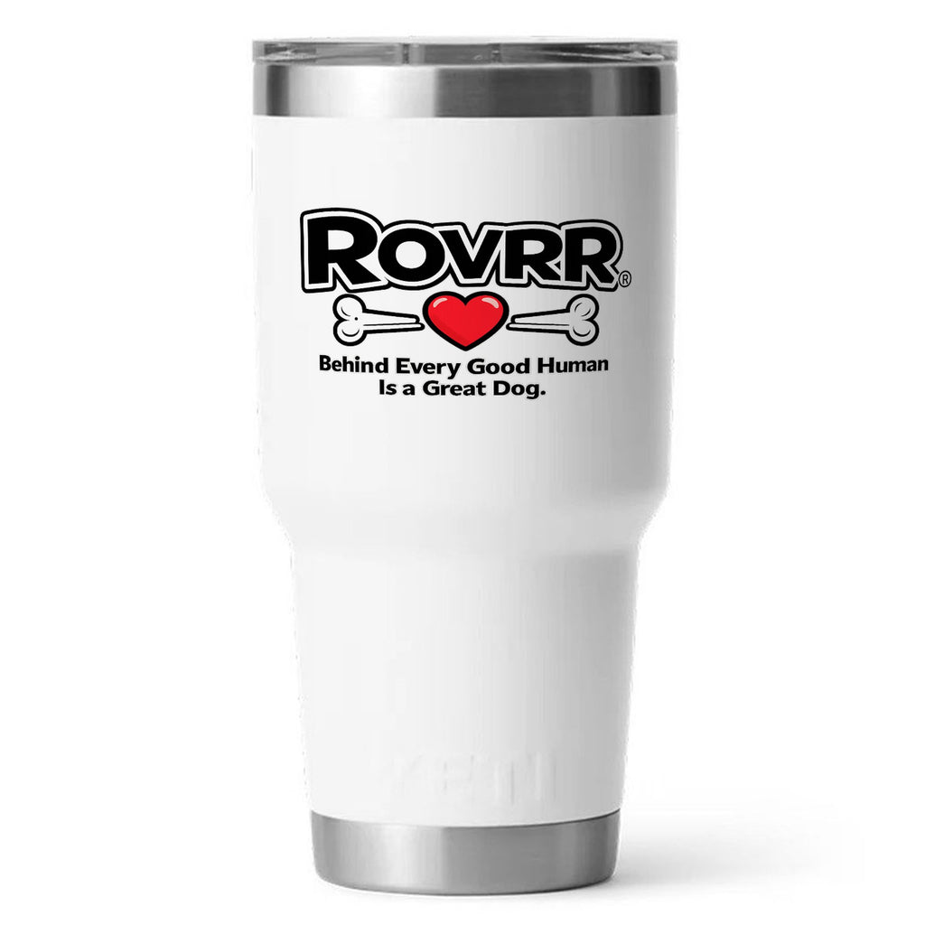 Behind every good human is a great dog - Yeti tumbler